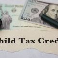 Missed Your Child Tax Credit? You Might Still Receive Up To $3,600