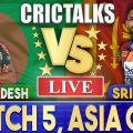 Live: BAN Vs SL T20I, Asia Cup 2022 | Live Match Centre | Bangladesh Vs Sri Lanka | PRE MATCH